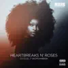 DJ G.O.D. - Heartbreaks N' Roses (feat. GeorgiaReign) - Single