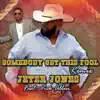 Jeter Jones - Somebody Get This Fool (Remix) - Single