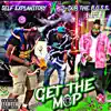 Self Explanitory & J~Dub the B.O.S.S. - Get the Mop - Single